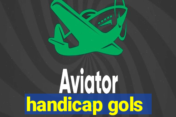 handicap gols